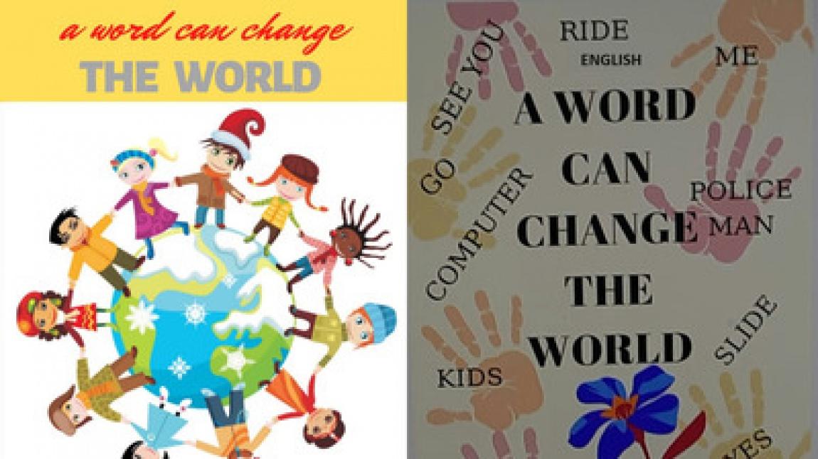 A Word Can Change The World adlı E-twinning  etkinliklerimiz İlçe Milli Eğitim müdürlüğünde online sergisi